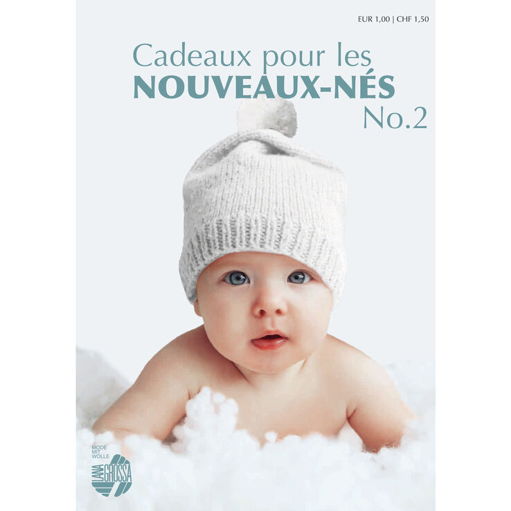 BABY - Cadeaux pour les NOUVEAUX-NÉS No. 2 (FR) di Lana Grossa