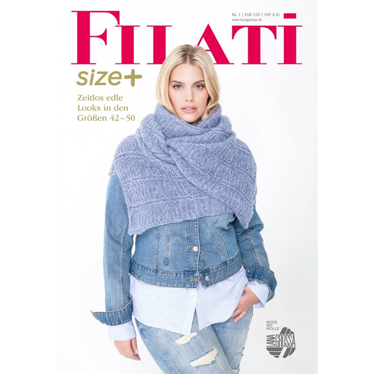 Lana Grossa FILATI Size Plus - Magazine (DE) + Knitting instructions (EN)